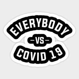 everybody vs covid 19 typography Sticker